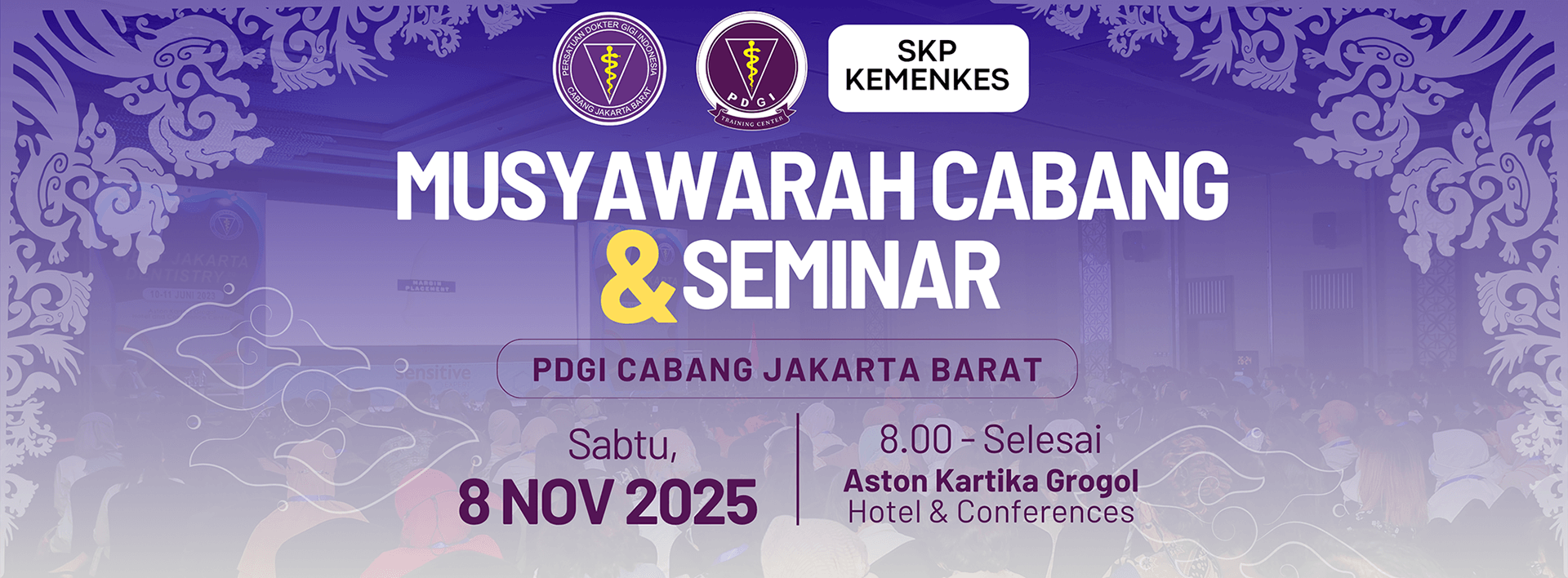 Musyawarah Cabang (MUSCAB) & Seminar PDGI Cabang Jakarta Barat
